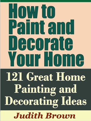 cover image of How to Paint and Decorate Your Home